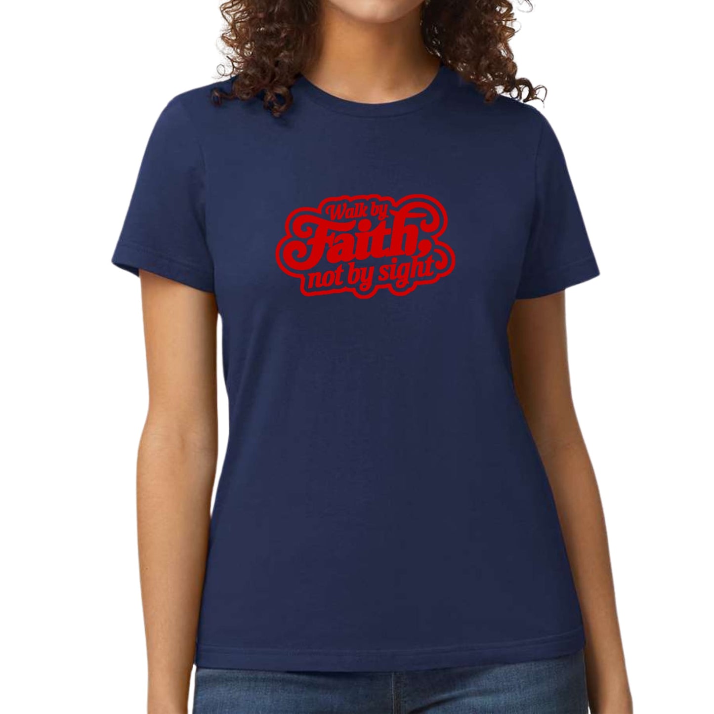 Womens T-shirt - Walk by Faith - not by Sight
